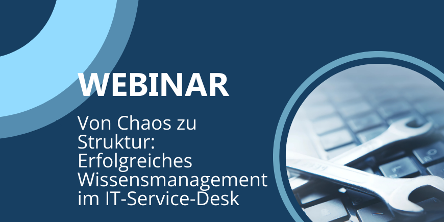 audius | Webinar Von Chaos zu Struktur: Erfolgreiches Wissensmanagement im IT-Service-Desk