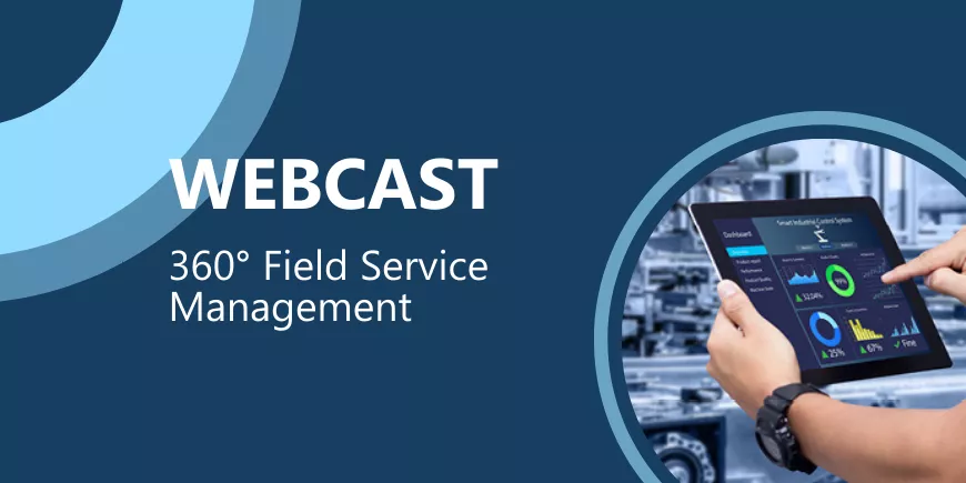 Webcast 360 Field Service Management 